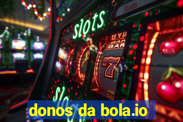 donos da bola.io